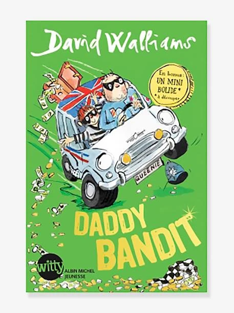 Daddy Bandit DAVID WILLIAMS Blanc - Hachette 1 Daddy Bandit DAVID WILLIAMS Blanc - Hachette