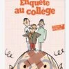 Enquête Au Collège - T2 - GALLIMARD JEUNESSE Orange - Gallimard