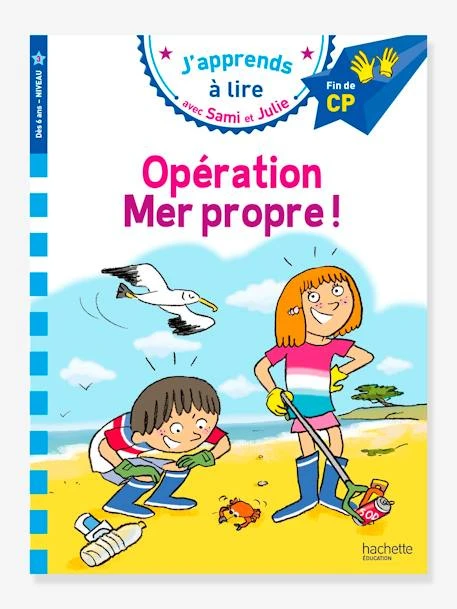 J'apprends à Lire Avec Sami Et Julie CP Niveau 3 - Opération Mer Propre ! - HACHETTE ÉDUCATION Blanc - Hachette 1 J'apprends à Lire Avec Sami Et Julie CP Niveau 3 - Opération Mer Propre ! - HACHETTE ÉDUCATION Blanc - Hachette