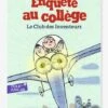 Le Club Des Inventeurs - Enquête Au Collège - T6 - GALLIMARD JEUNESSE Vert - Gallimard