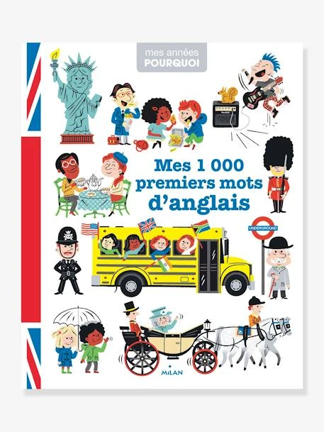 Livre - Mes 1 000 Premiers Mots D'anglais - ÉDITIONS MILAN Blanc - Hachette 1 Livre - Mes 1 000 Premiers Mots D'anglais - ÉDITIONS MILAN Blanc - Hachette