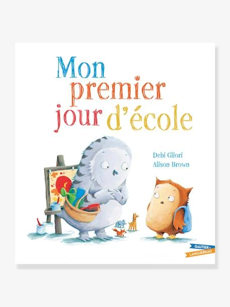 Livre - Mon Premier Jour D'école - GAUTIER LANGUEREAU Blanc - Hachette 1 Livre - Mon Premier Jour D'école - GAUTIER LANGUEREAU Blanc - Hachette