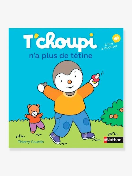 Livre T'choupi N'a Plus De Tétine NATHAN Multico - Nathan 1 Livre T'choupi N'a Plus De Tétine NATHAN Multico - Nathan