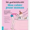 Mon Cahier - Jeune Maman - Paresseuses MARABOUT Blanc - Hachette