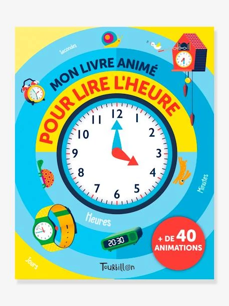 Mon Livre Animé Pour Lire L'heure - TOURBILLON Blanc - Hachette 1 Mon Livre Animé Pour Lire L'heure - TOURBILLON Blanc - Hachette