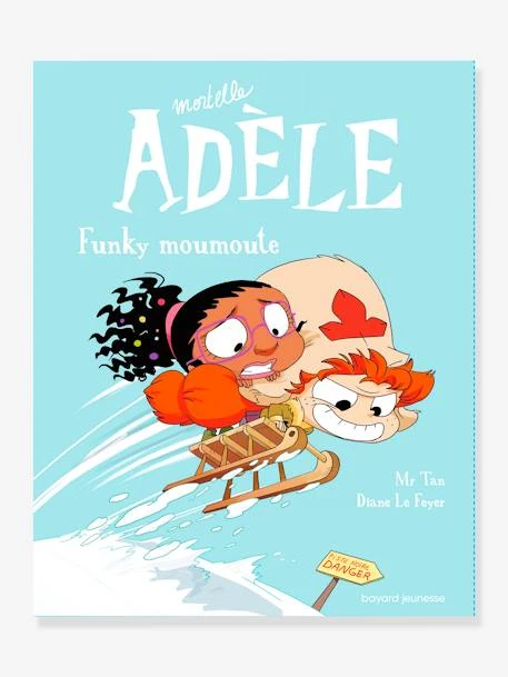 Mortelle Adèle - Tome 15 - Funky Moumoute BAYARD JEUNESSE Blanc - Hachette 1 Mortelle Adèle - Tome 15 - Funky Moumoute BAYARD JEUNESSE Blanc - Hachette