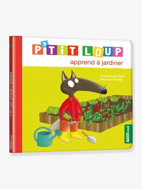 P’TIT LOUP Apprend à Jardiner AUZOU Jaune - Auzou 1 P’TIT LOUP Apprend à Jardiner AUZOU Jaune - Auzou