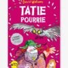 Tatie Pourrie DAVID WILLIAMS Blanc - Hachette