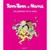 Tom-Tom Et Nana - T.10- Les Premiers De La Classe - BAYARD JEUNESSE Blanc - Hachette